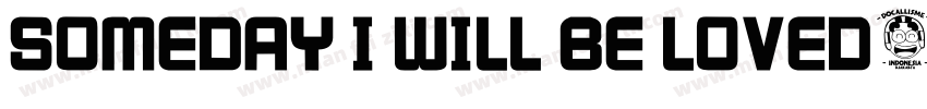 someday I will be loved字体转换